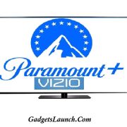 Step by Step Guide to Install and Watch Paramount Plus on Vizio Smart TV